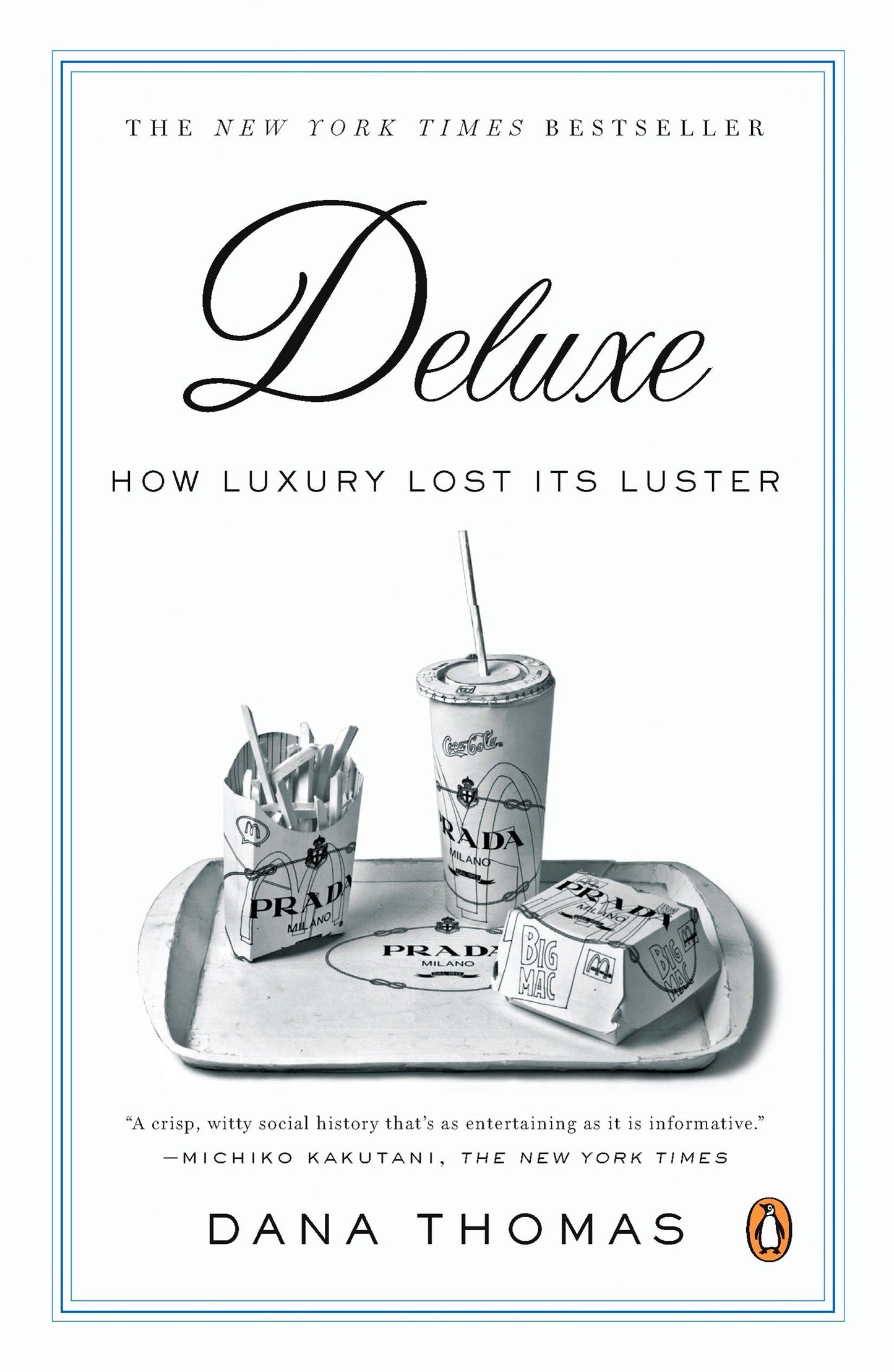 Deluxe - How Luxury Lost Its Luster