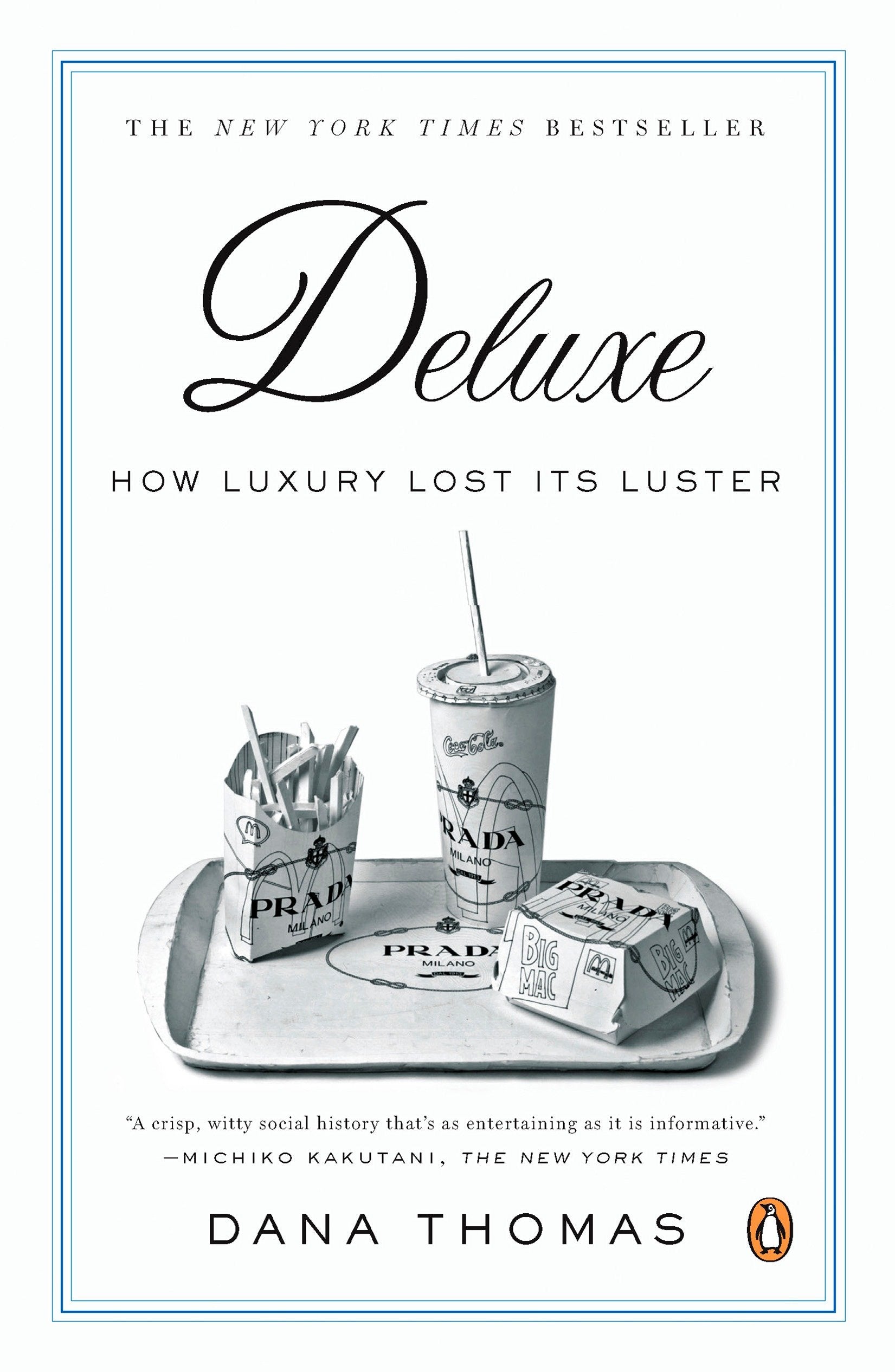 Deluxe - How Luxury Lost Its Luster