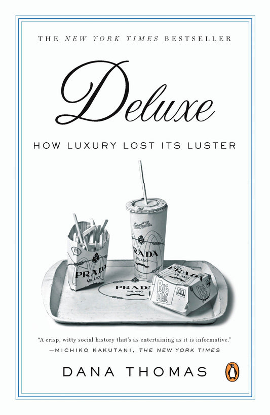 Deluxe - How Luxury Lost Its Luster