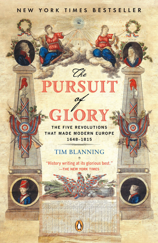 The Pursuit of Glory - The Five Revolutions that Made Modern Europe: 1648-1815 (The Penguin History of Europe)