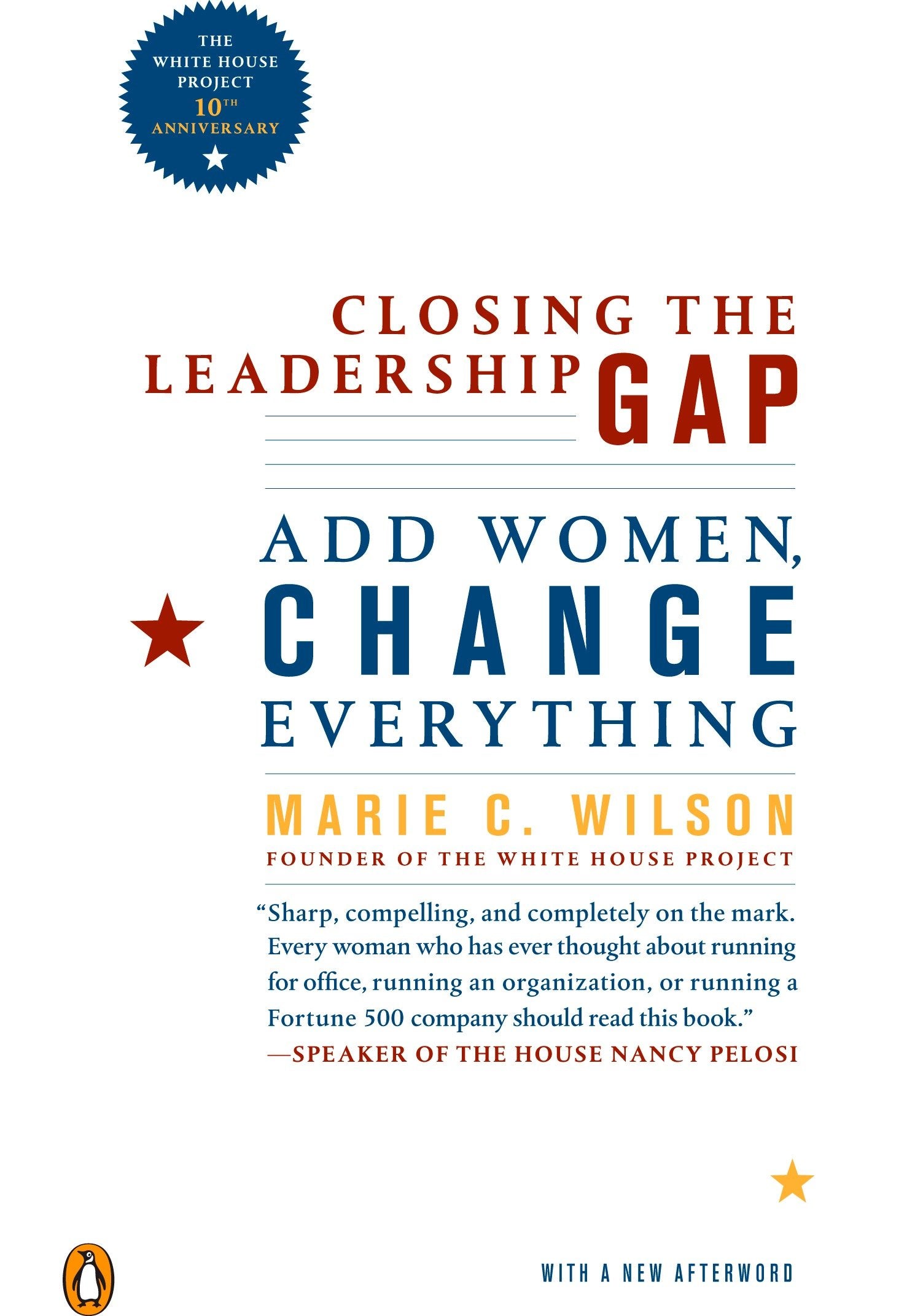Closing the Leadership Gap - Add Women, Change Everything