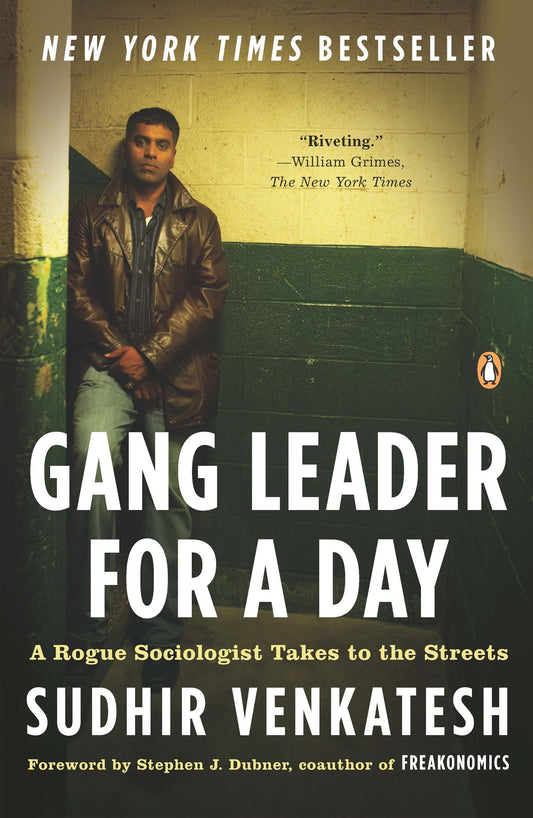Gang Leader for a Day - A Rogue Sociologist Takes to the Streets