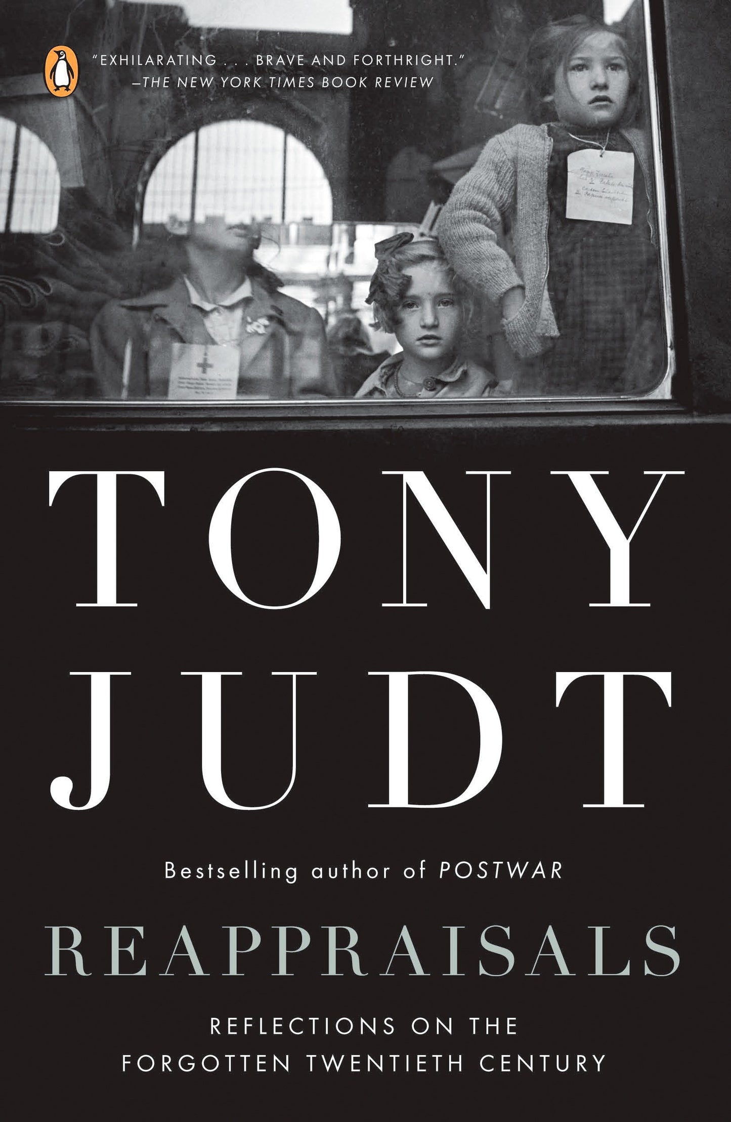 Reappraisals - Reflections on the Forgotten Twentieth Century