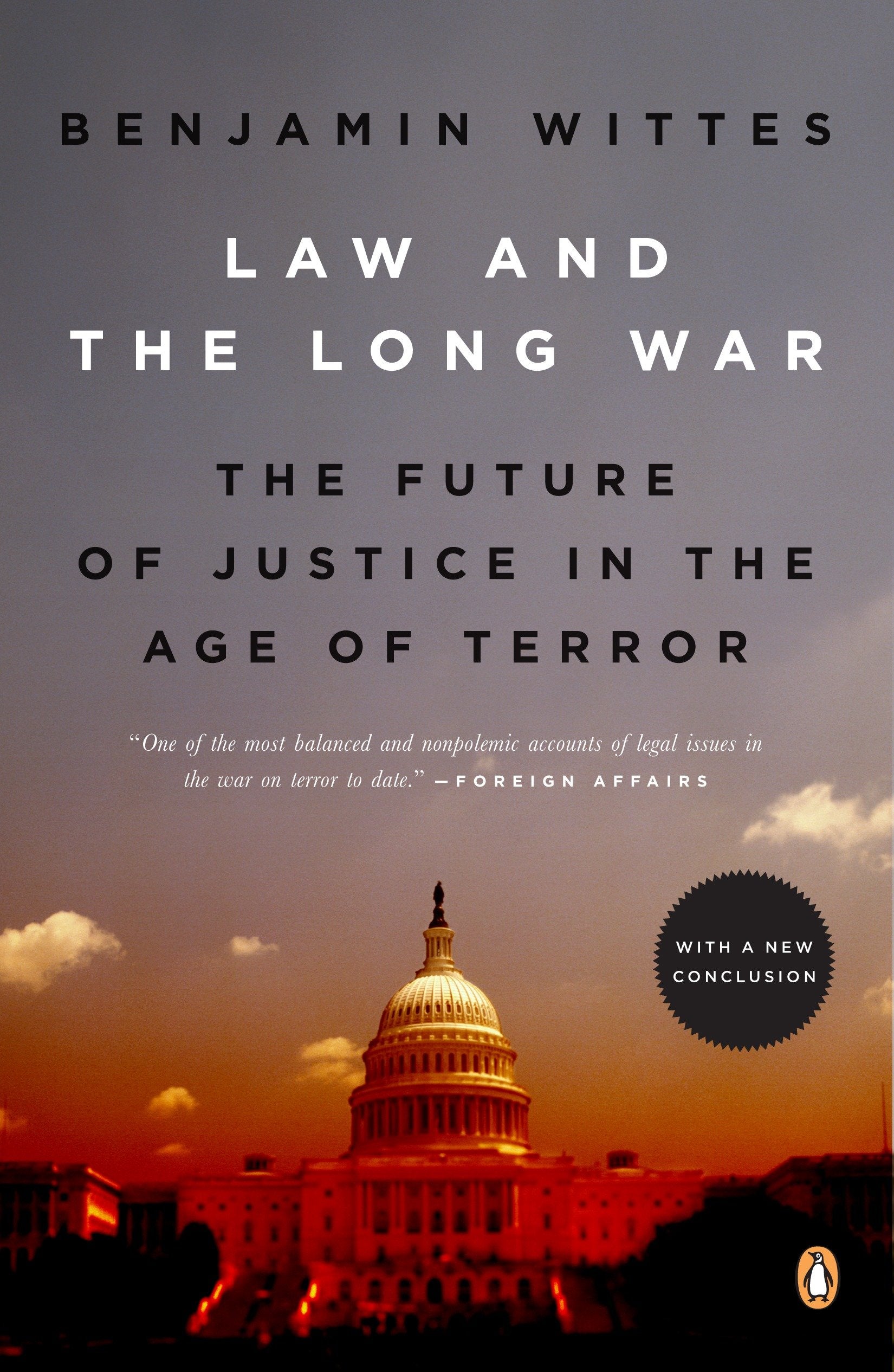 Law and the Long War - The Future of Justice in the Age of Terror