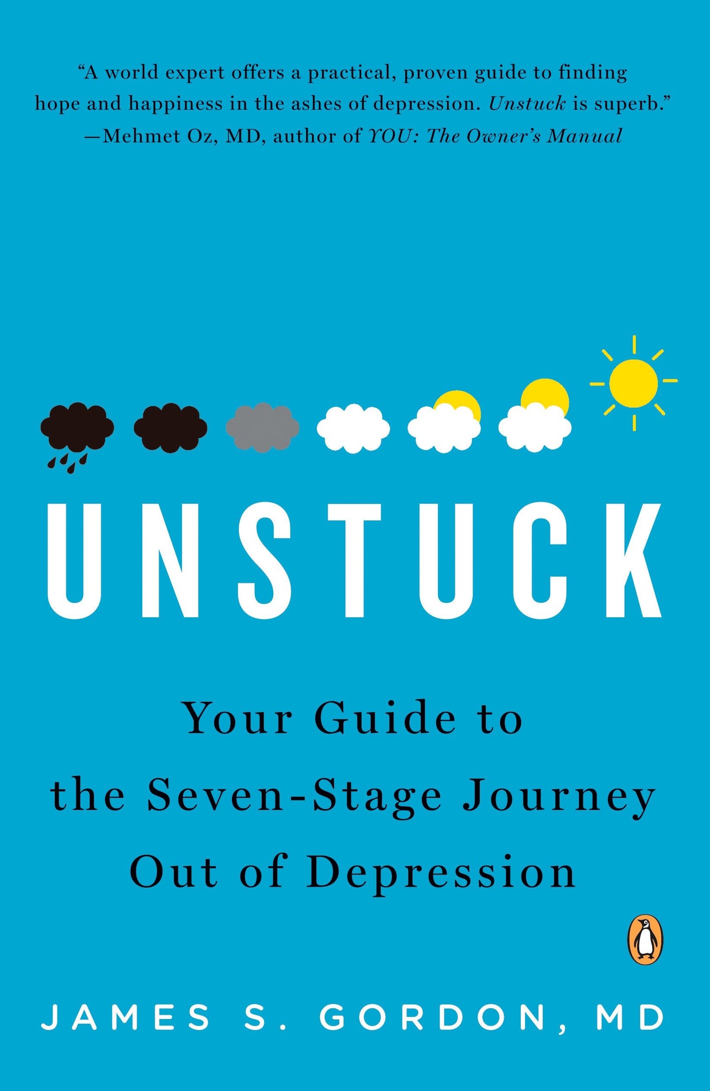 Unstuck - Your Guide to the Seven-Stage Journey Out of Depression
