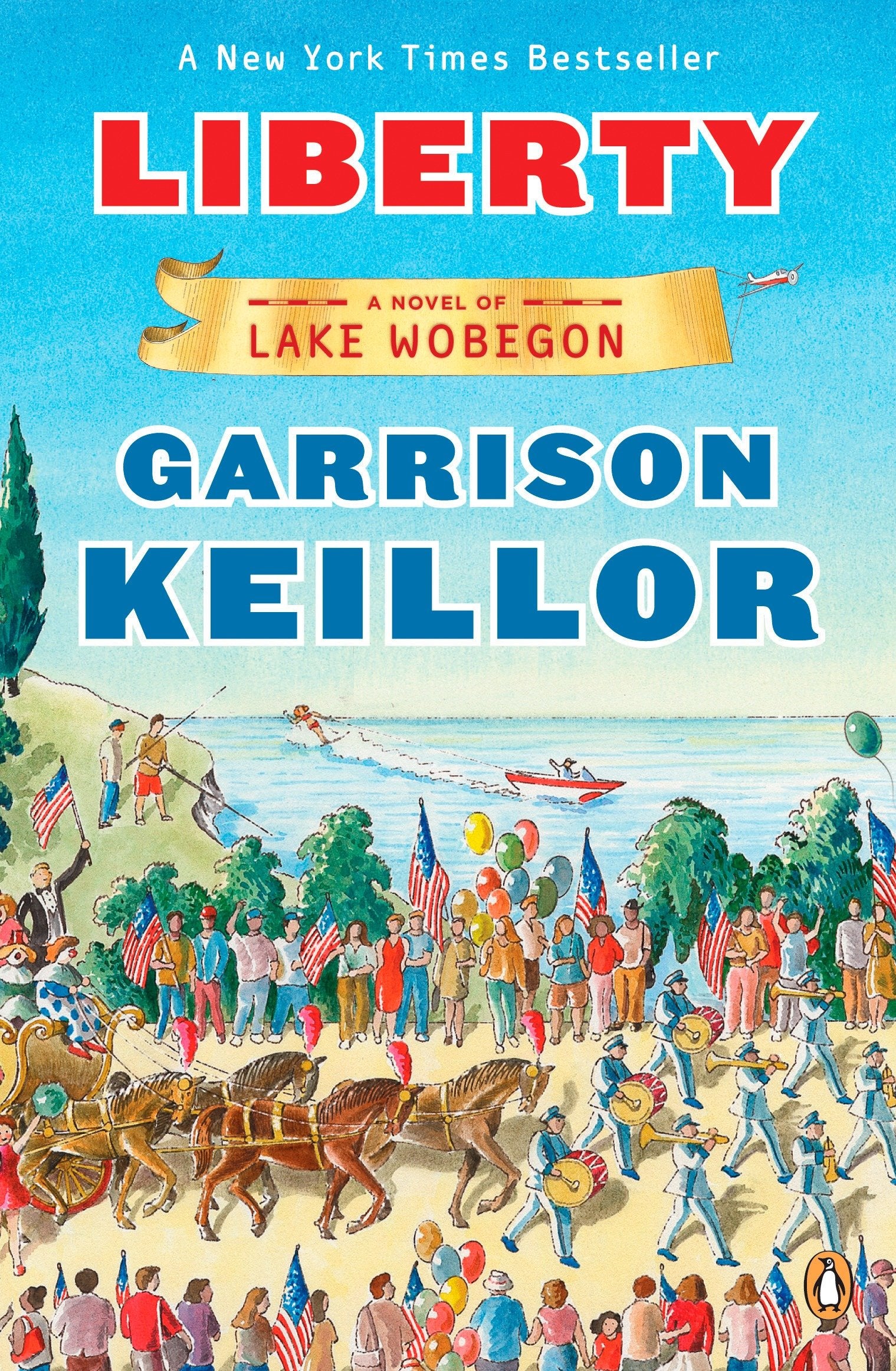 Liberty - A Novel of Lake Wobegon