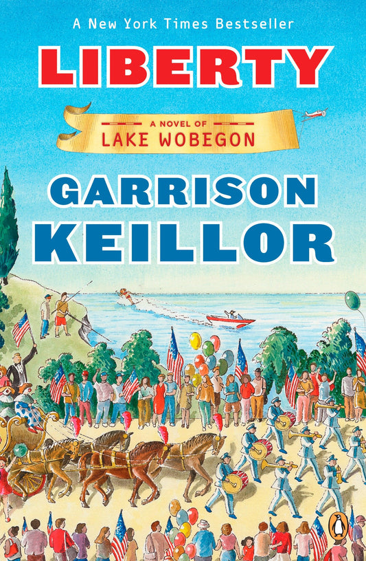 Liberty - A Novel of Lake Wobegon