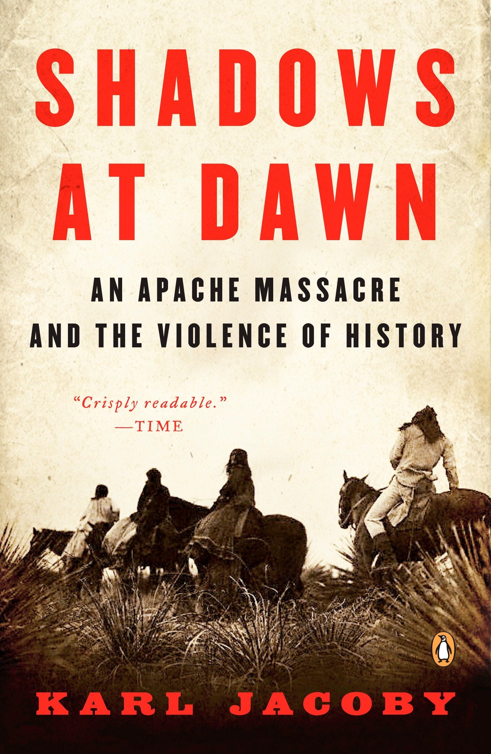 Shadows at Dawn - An Apache Massacre and the Violence of History