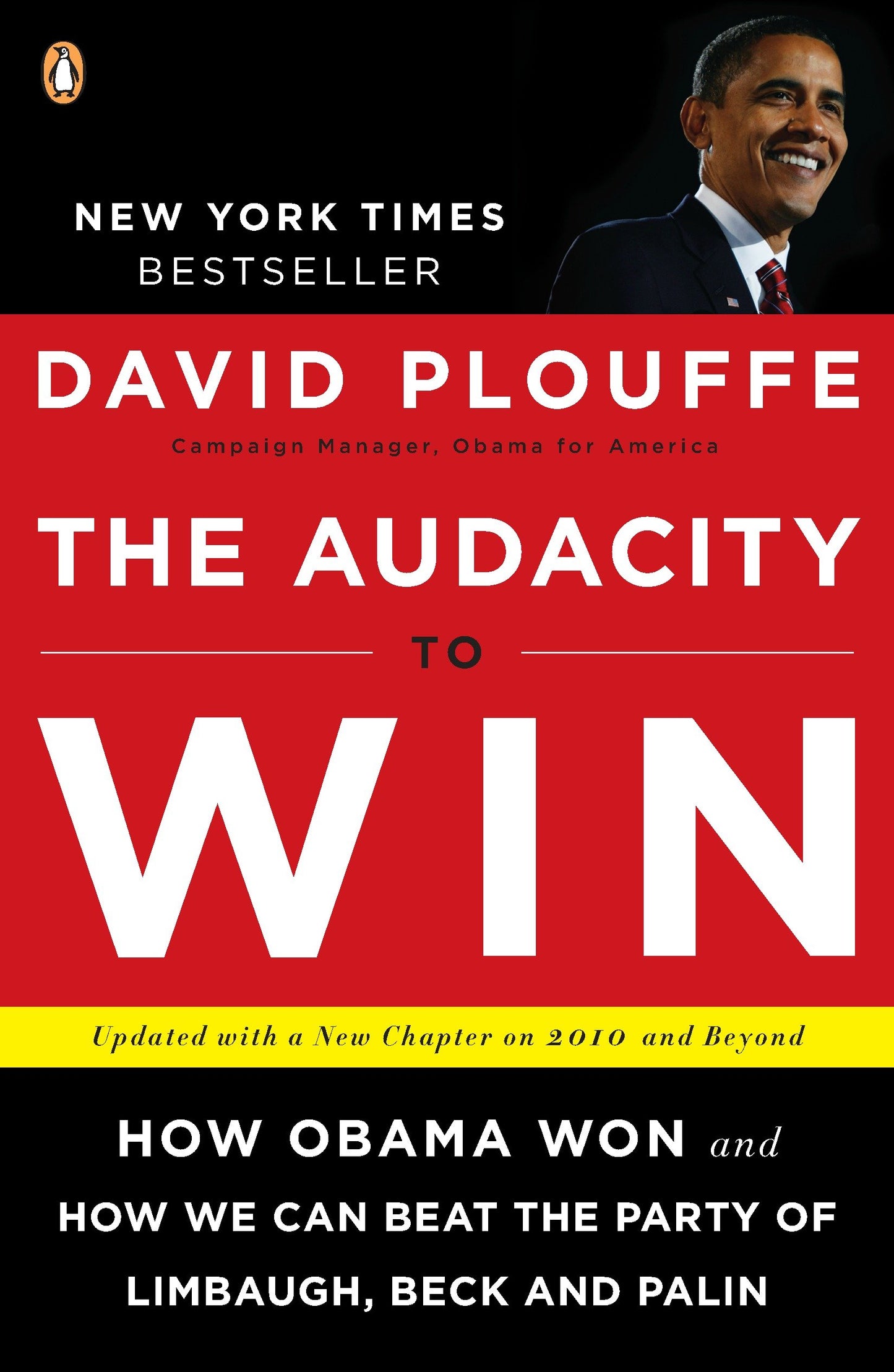 The Audacity to Win - How Obama Won and How We Can Beat the Party of Limbaugh, Beck, and Palin