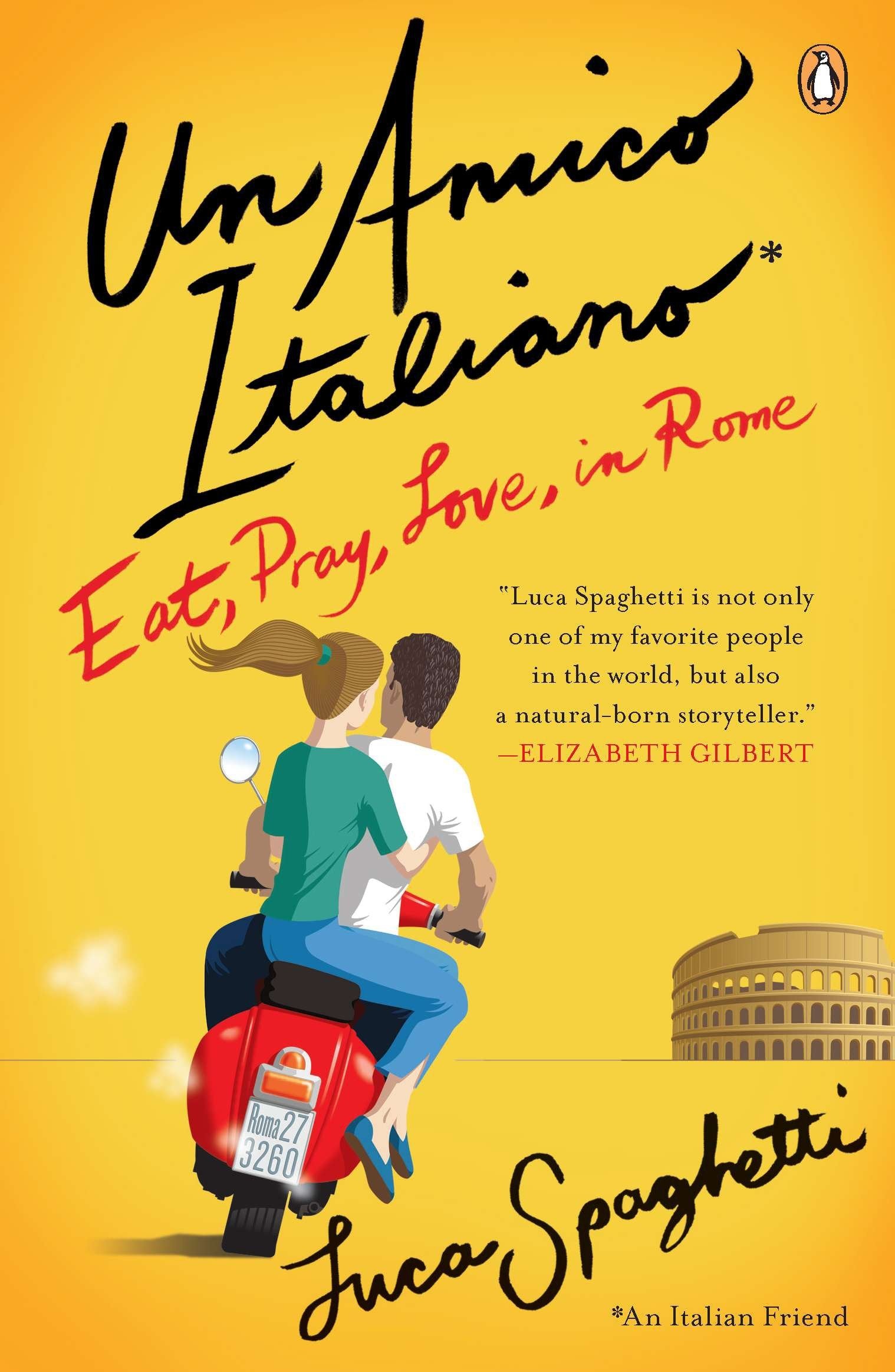 Un Amico Italiano - Eat, Pray, Love in Rome