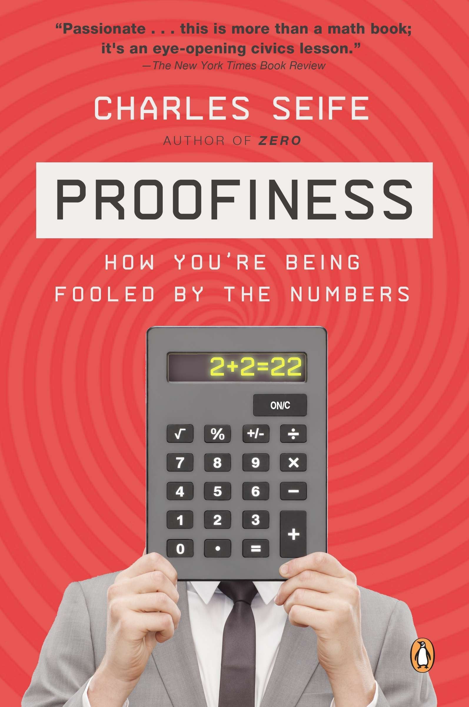 Proofiness - How You're Being Fooled by the Numbers