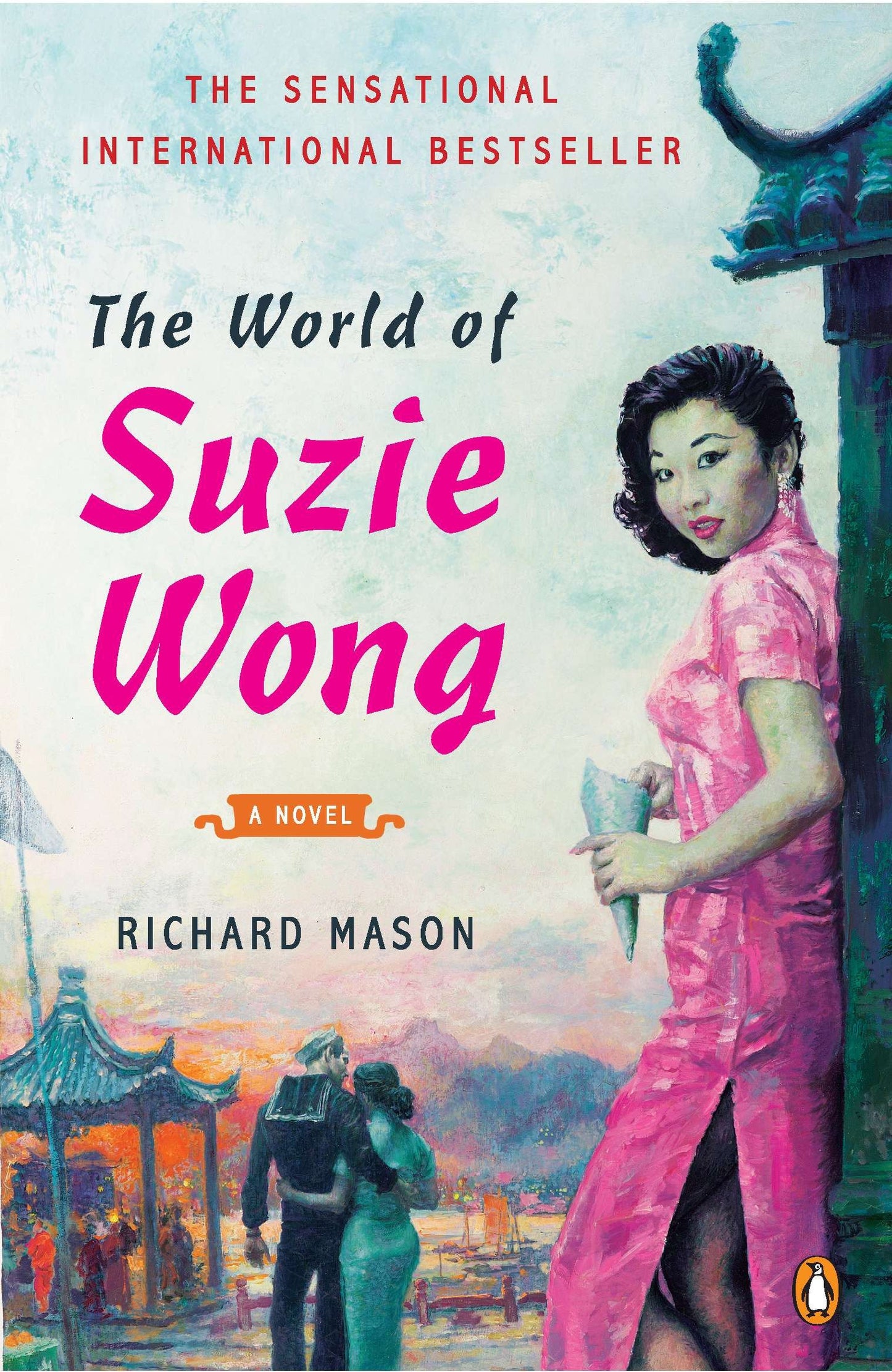 The World of Suzie Wong - A Novel