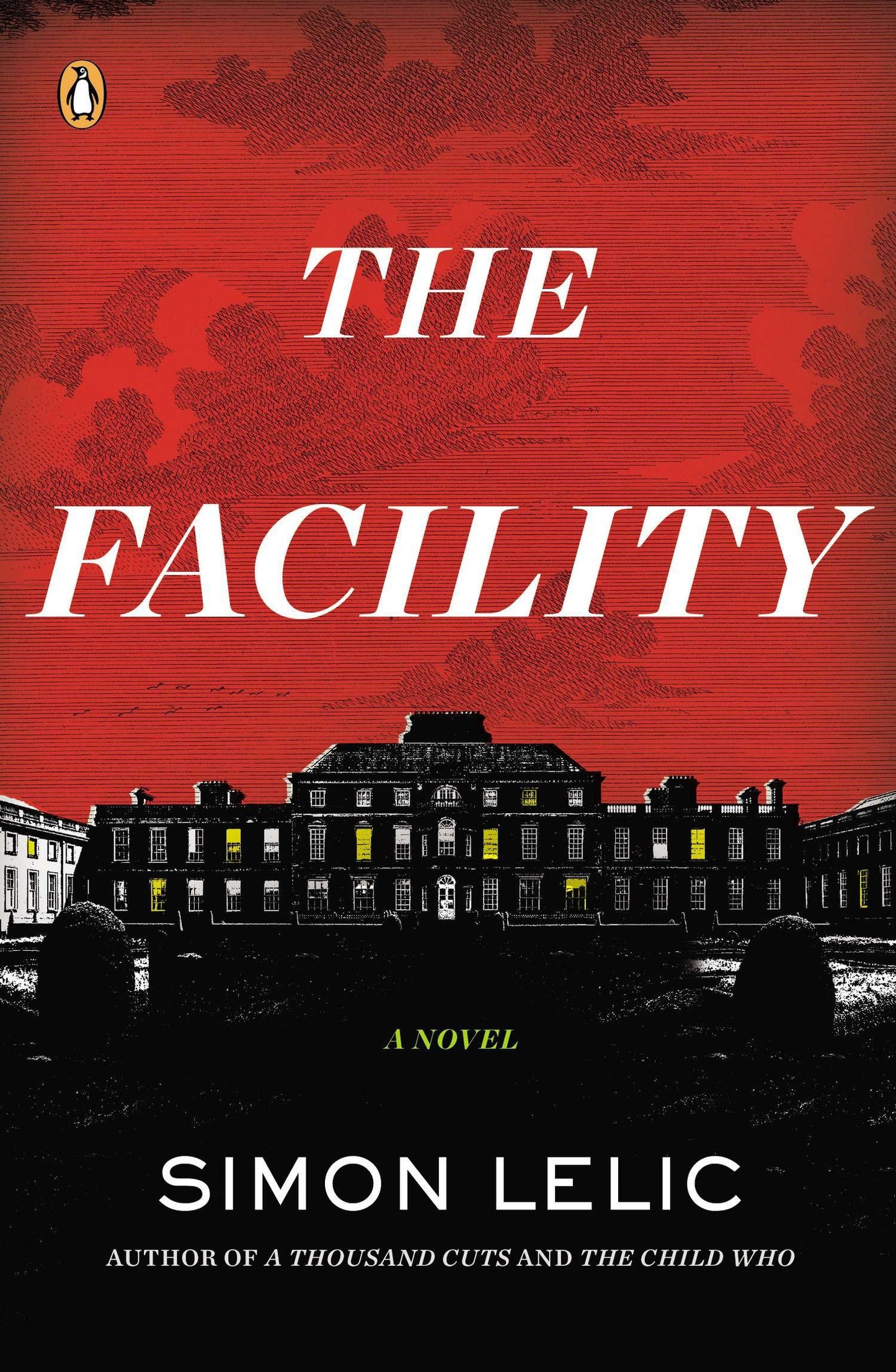 The Facility - A Novel