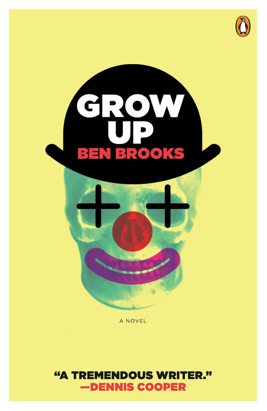 Grow Up - A Novel