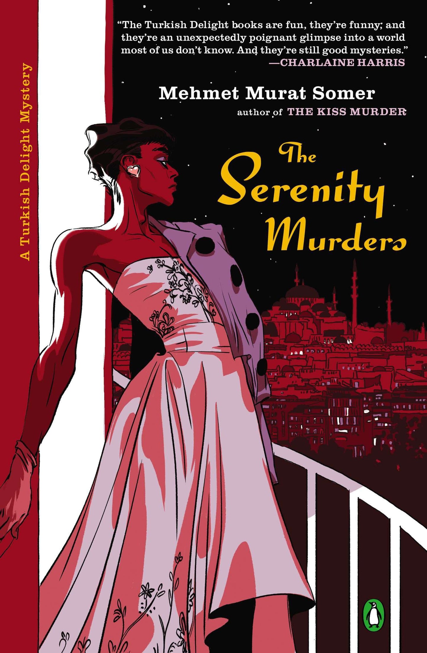 The Serenity Murders (A Turkish Delight Mystery) (Book:3)