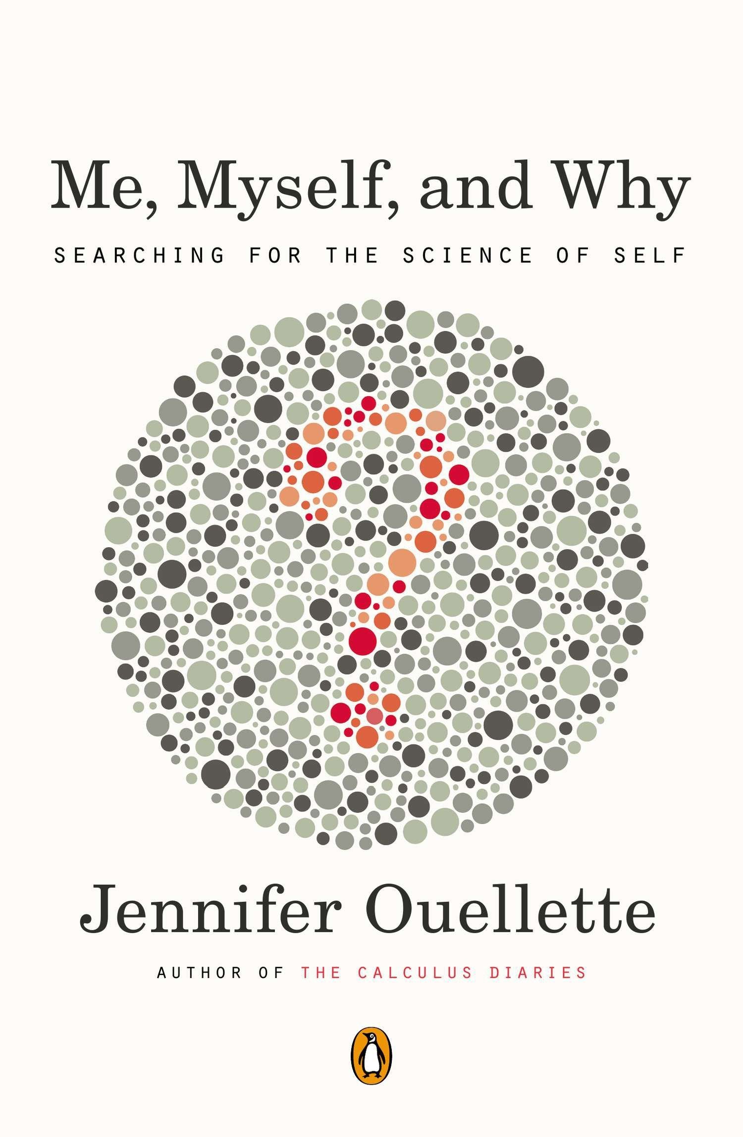 Me, Myself, and Why - Searching for the Science of Self