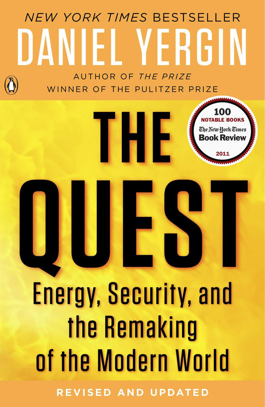 The Quest - Energy, Security, and the Remaking of the Modern World