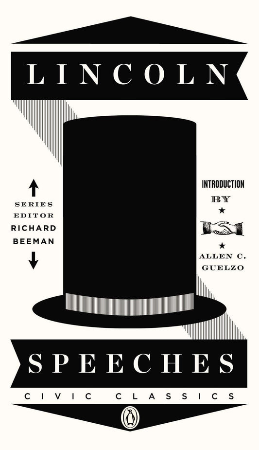 Lincoln Speeches (Penguin Civic Classics)