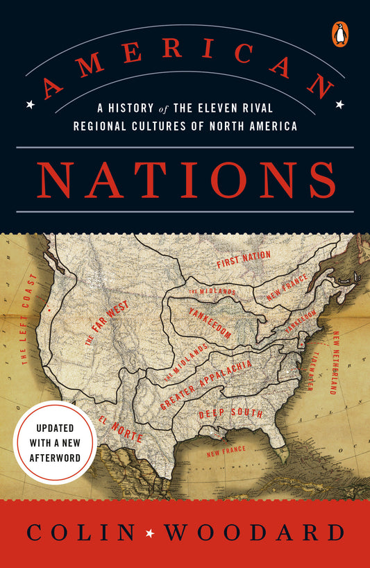 American Nations - A History of the Eleven Rival Regional Cultures of North America