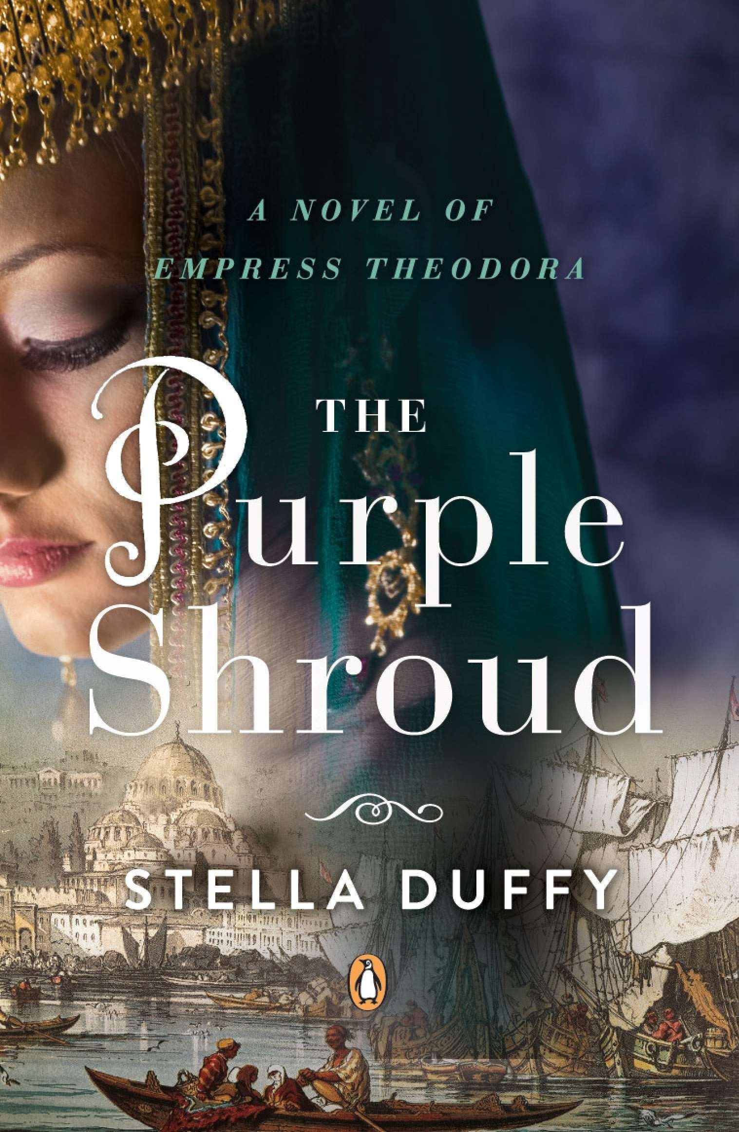 The Purple Shroud - A Novel of Empress Theodora (A Novel of Empress Theodora) (Book:2)