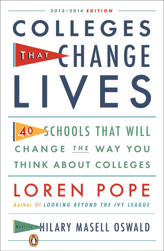 Colleges That Change Lives - 40 Schools That Will Change the Way You Think About Colleges