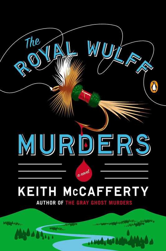 The Royal Wulff Murders - A Novel (A Sean Stranahan Mystery) (Book:1)