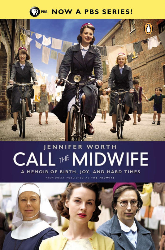 Call the Midwife - A Memoir of Birth, Joy, and Hard Times (The Midwife Trilogy) (Book:1)