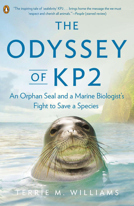 The Odyssey of KP2 - An Orphan Seal and a Marine Biologist�s Fight to Save a Species