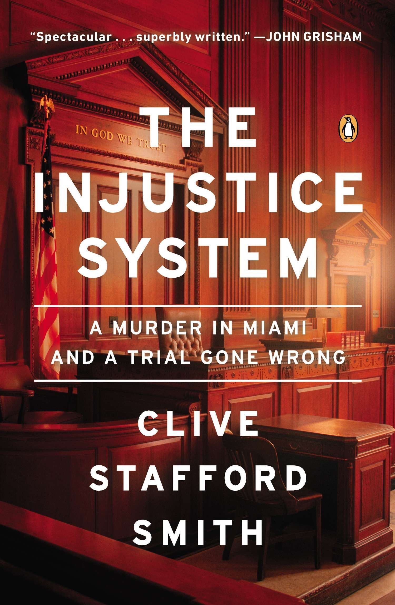 The Injustice System - A Murder in Miami and a Trial Gone Wrong