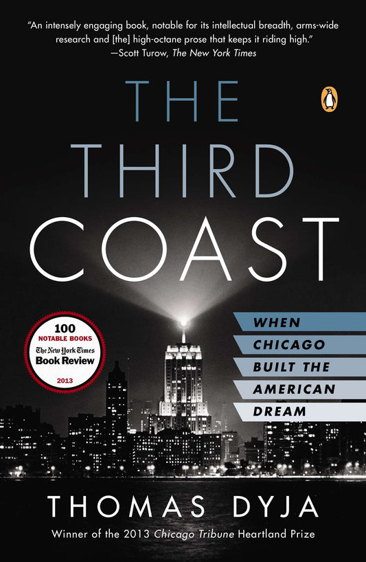 The Third Coast - When Chicago Built the American Dream