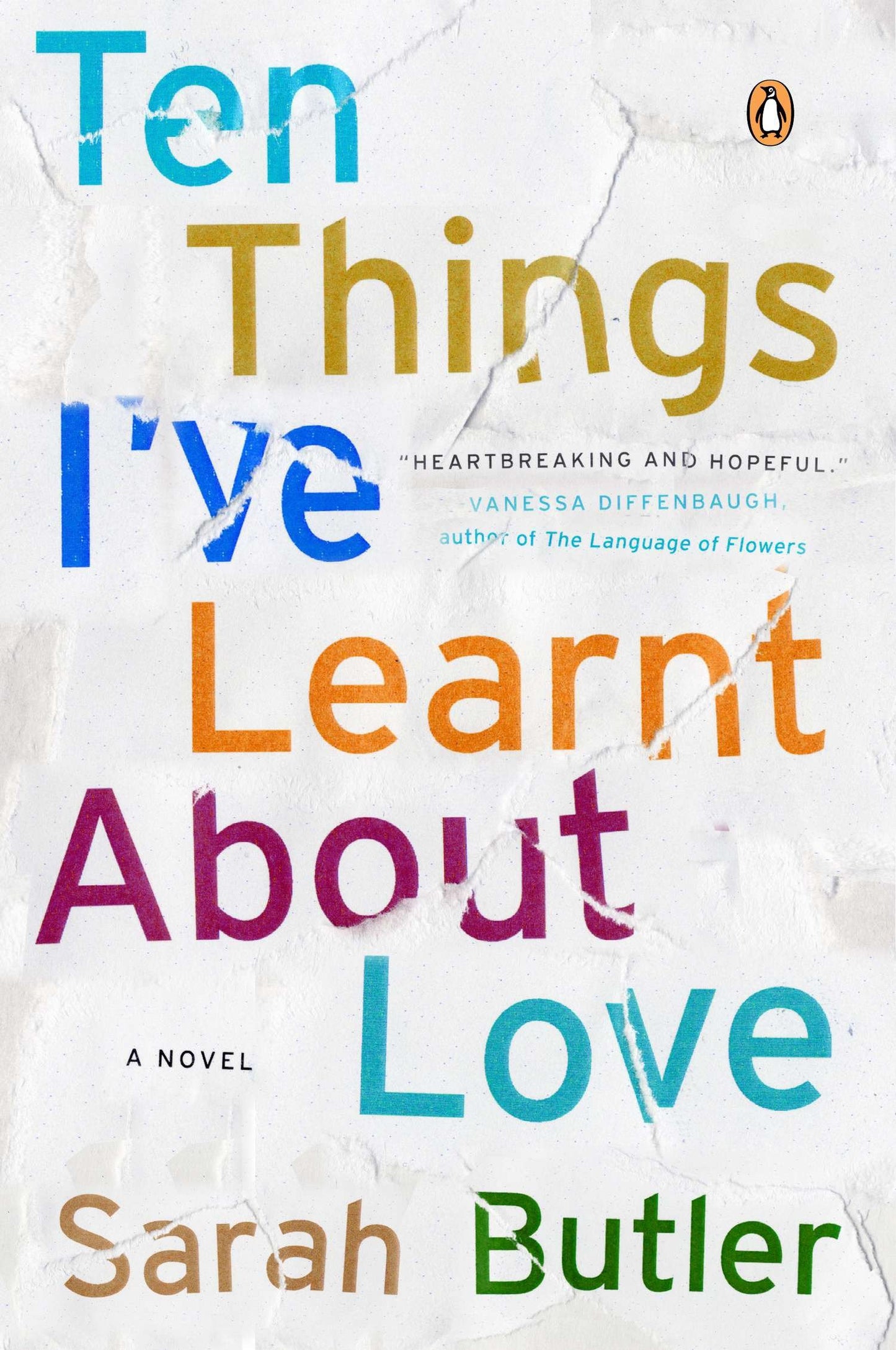 Ten Things I've Learnt About Love - A Novel