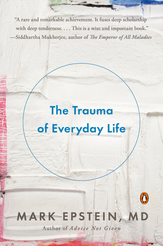 The Trauma of Everyday Life