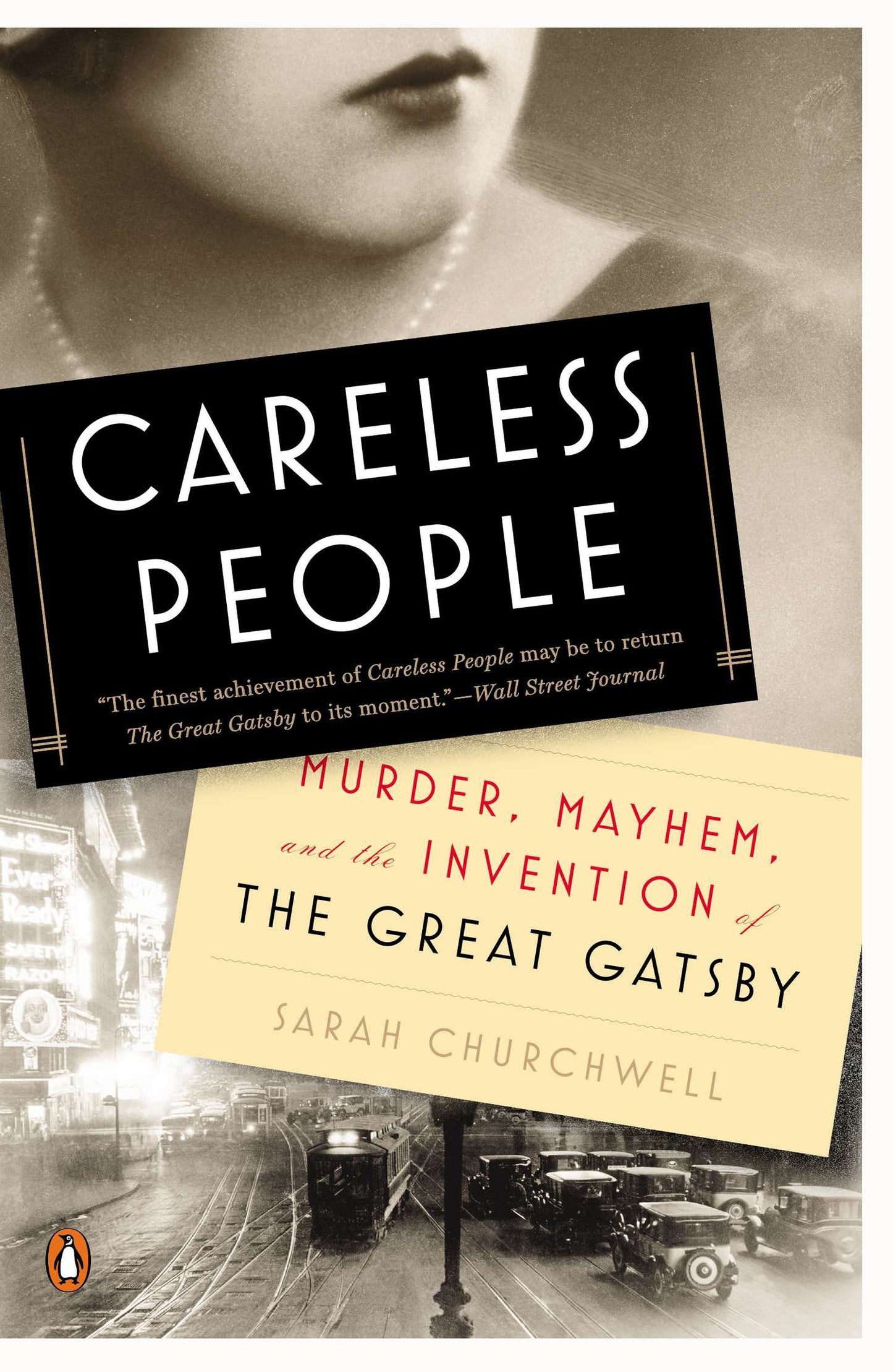 Careless People - Murder, Mayhem, and the Invention of The Great Gatsby