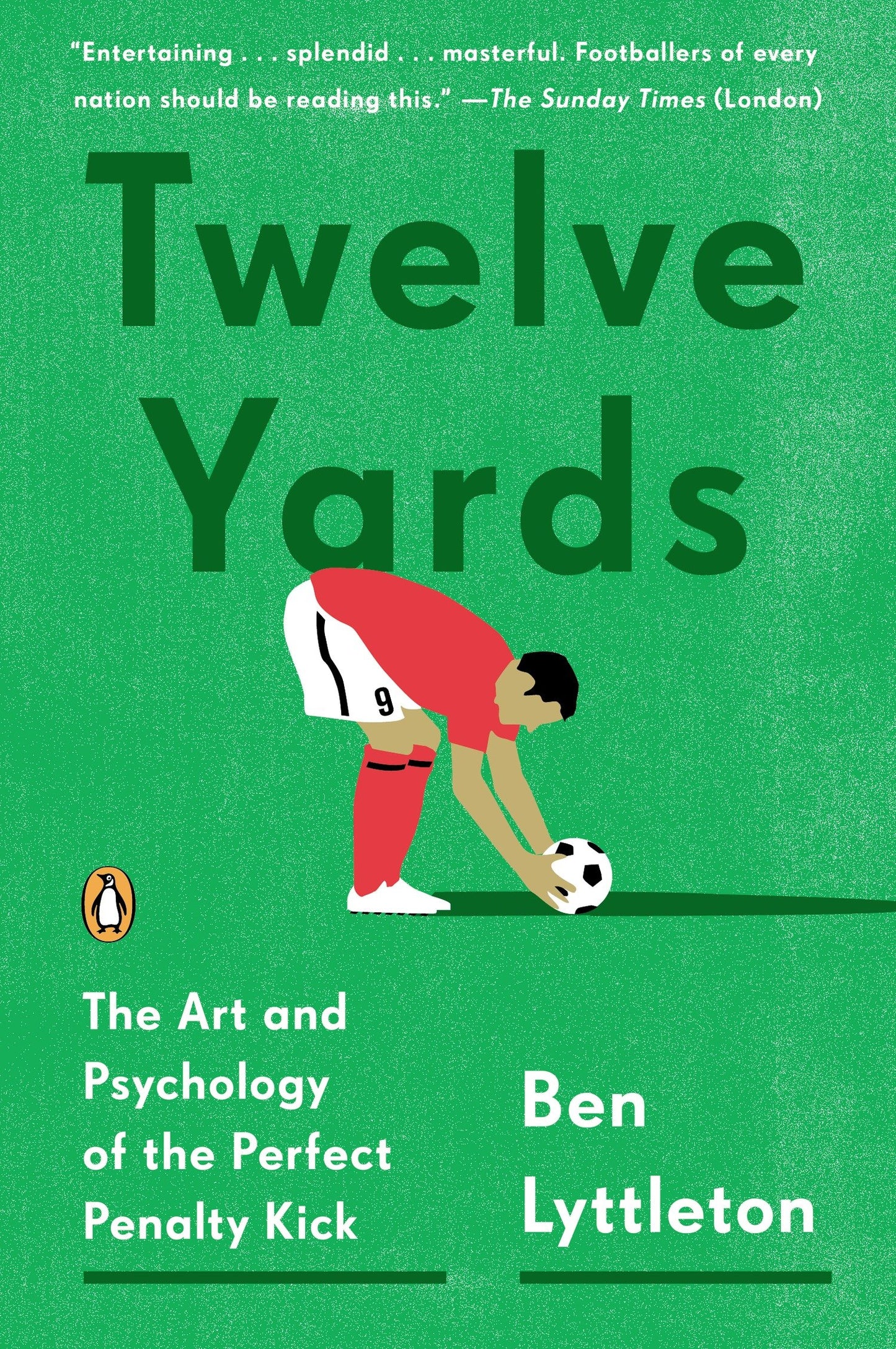 Twelve Yards - The Art and Psychology of the Perfect Penalty Kick