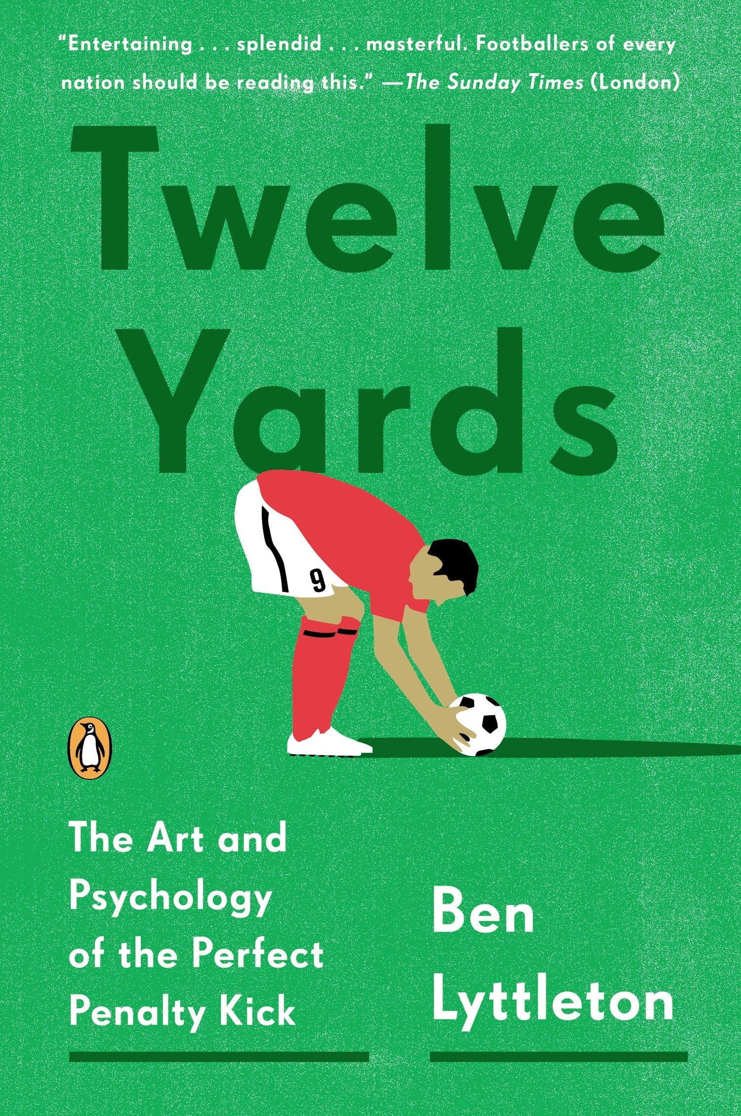 Twelve Yards - The Art and Psychology of the Perfect Penalty Kick