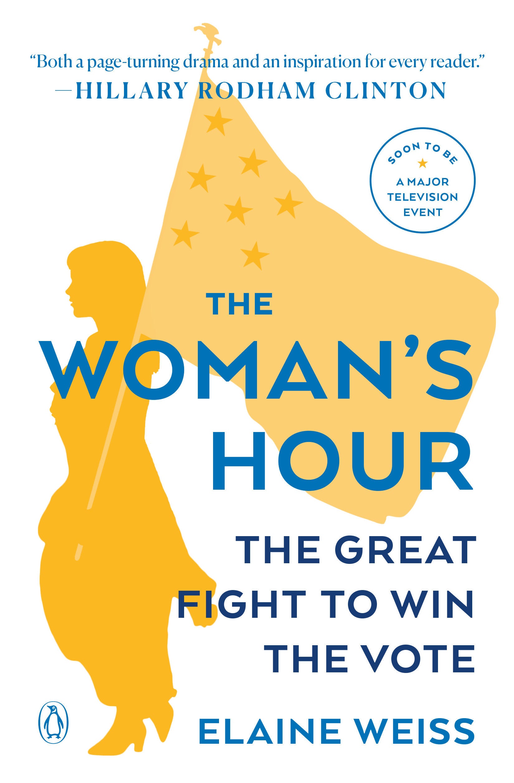 The Woman's Hour - The Great Fight to Win the Vote