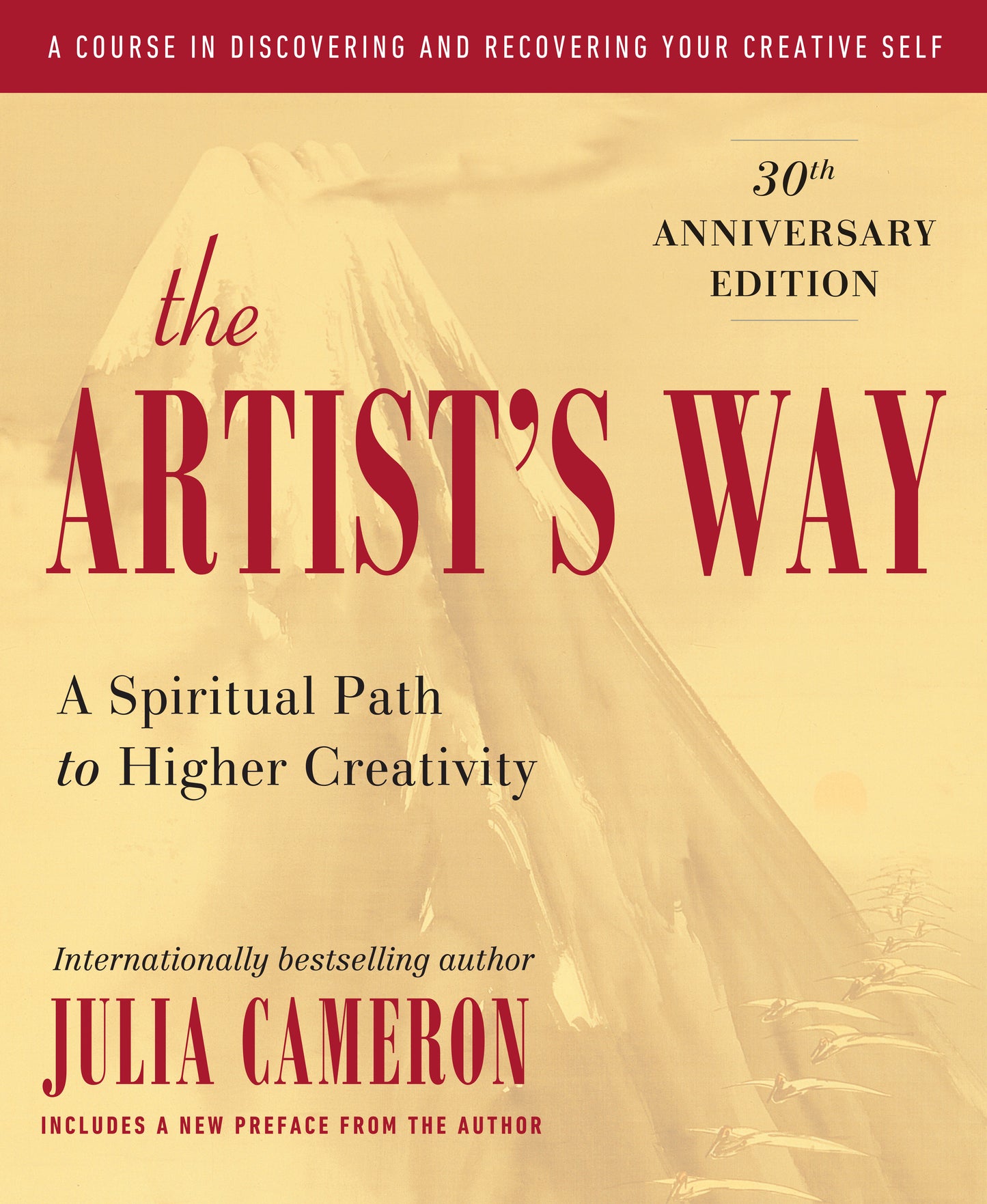 The Artist's Way - 30th Anniversary Edition (Artist's Way)