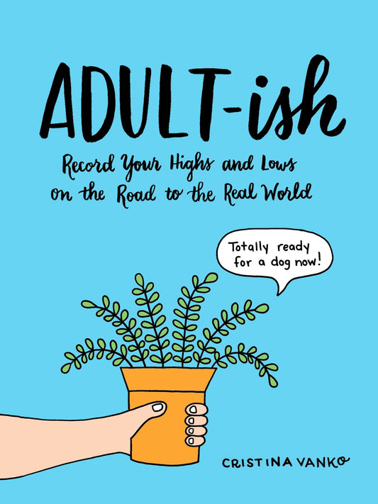 Adult-ish - Record Your Highs and Lows on the Road to the Real World