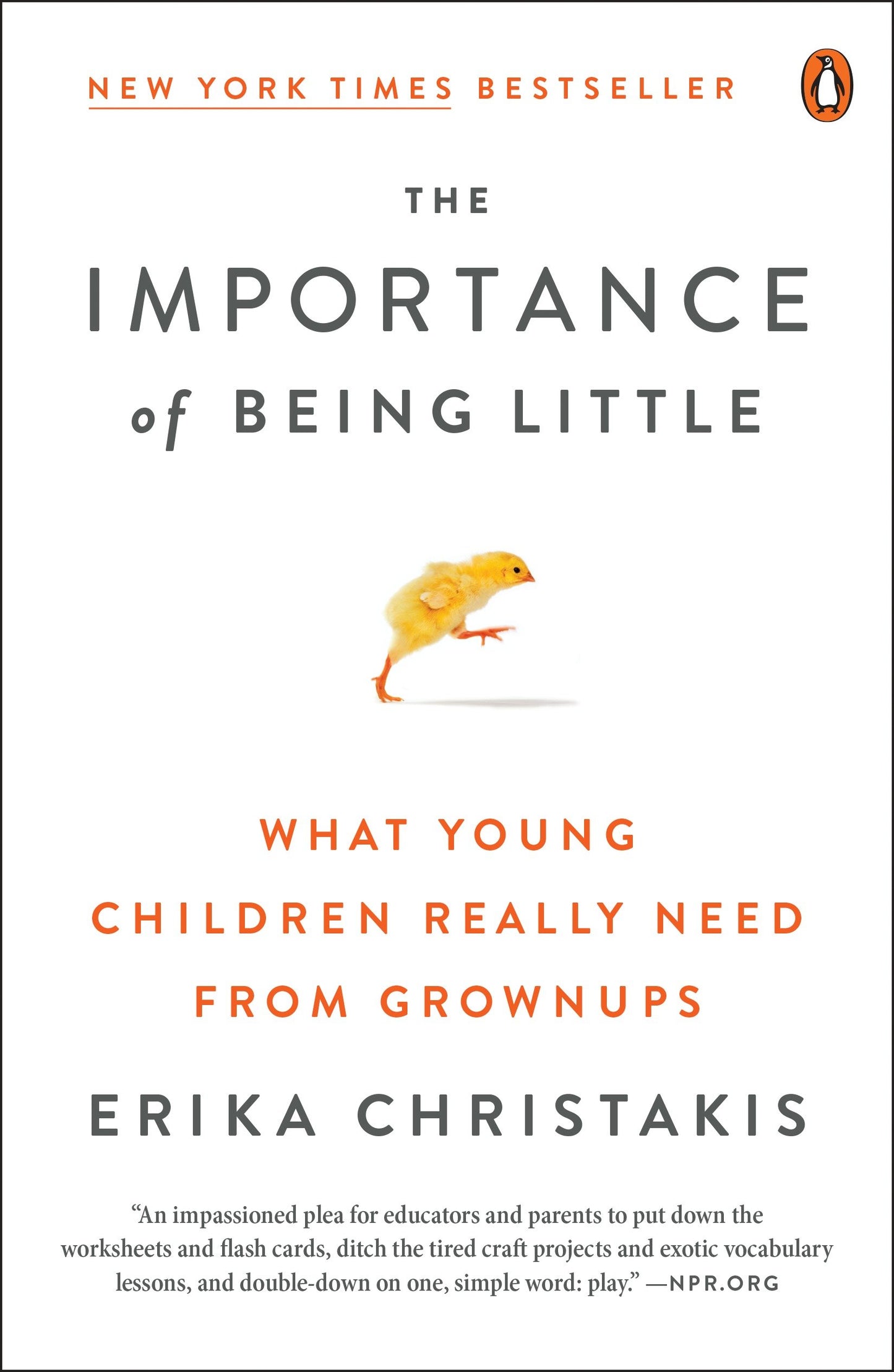 The Importance of Being Little - What Young Children Really Need from Grownups