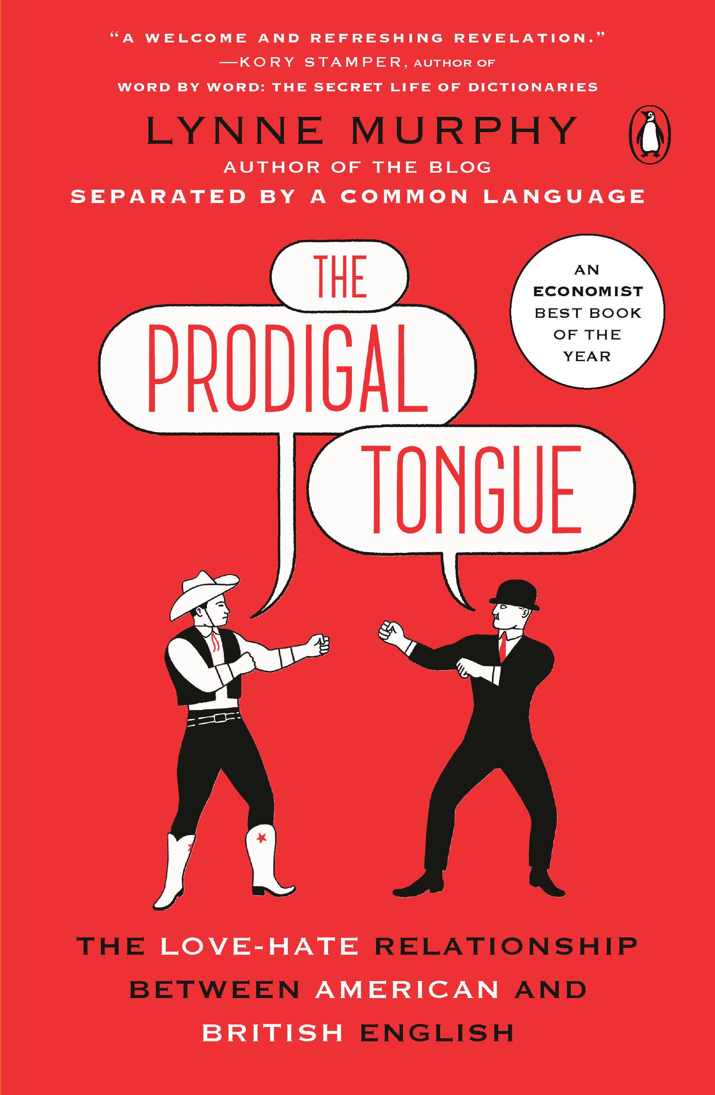 The Prodigal Tongue - The Love-Hate Relationship Between American and British English