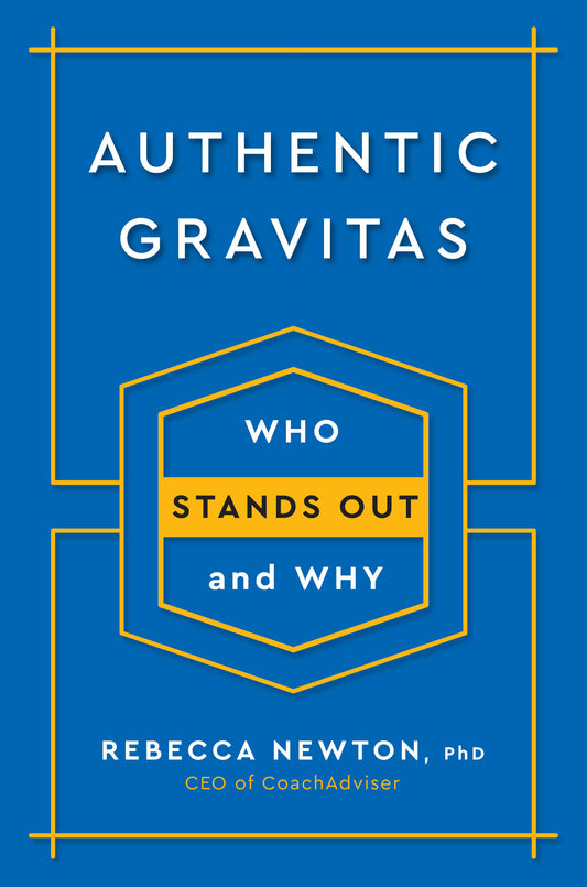 Authentic Gravitas - Who Stands Out and Why