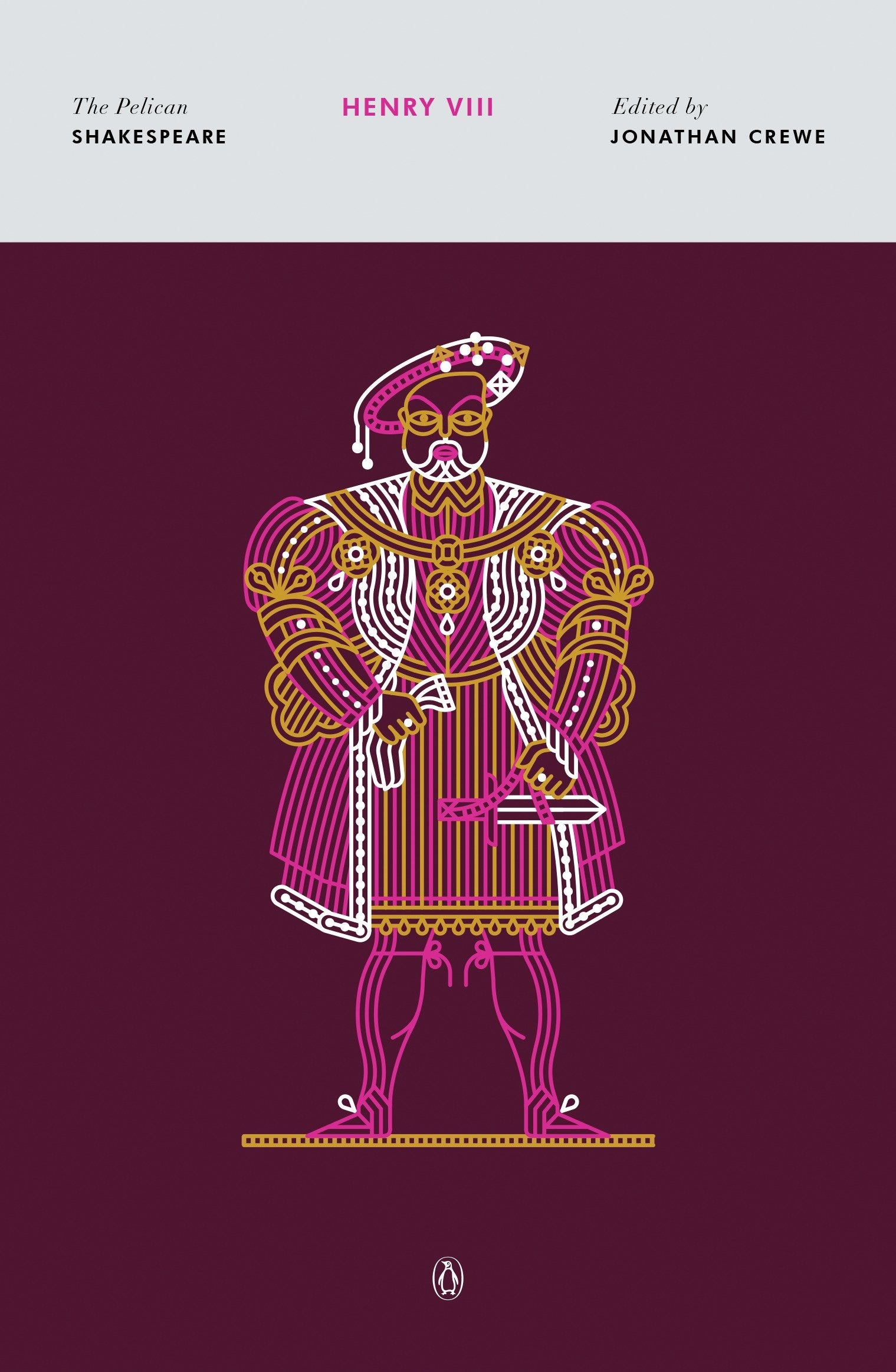 Henry VIII (The Pelican Shakespeare)