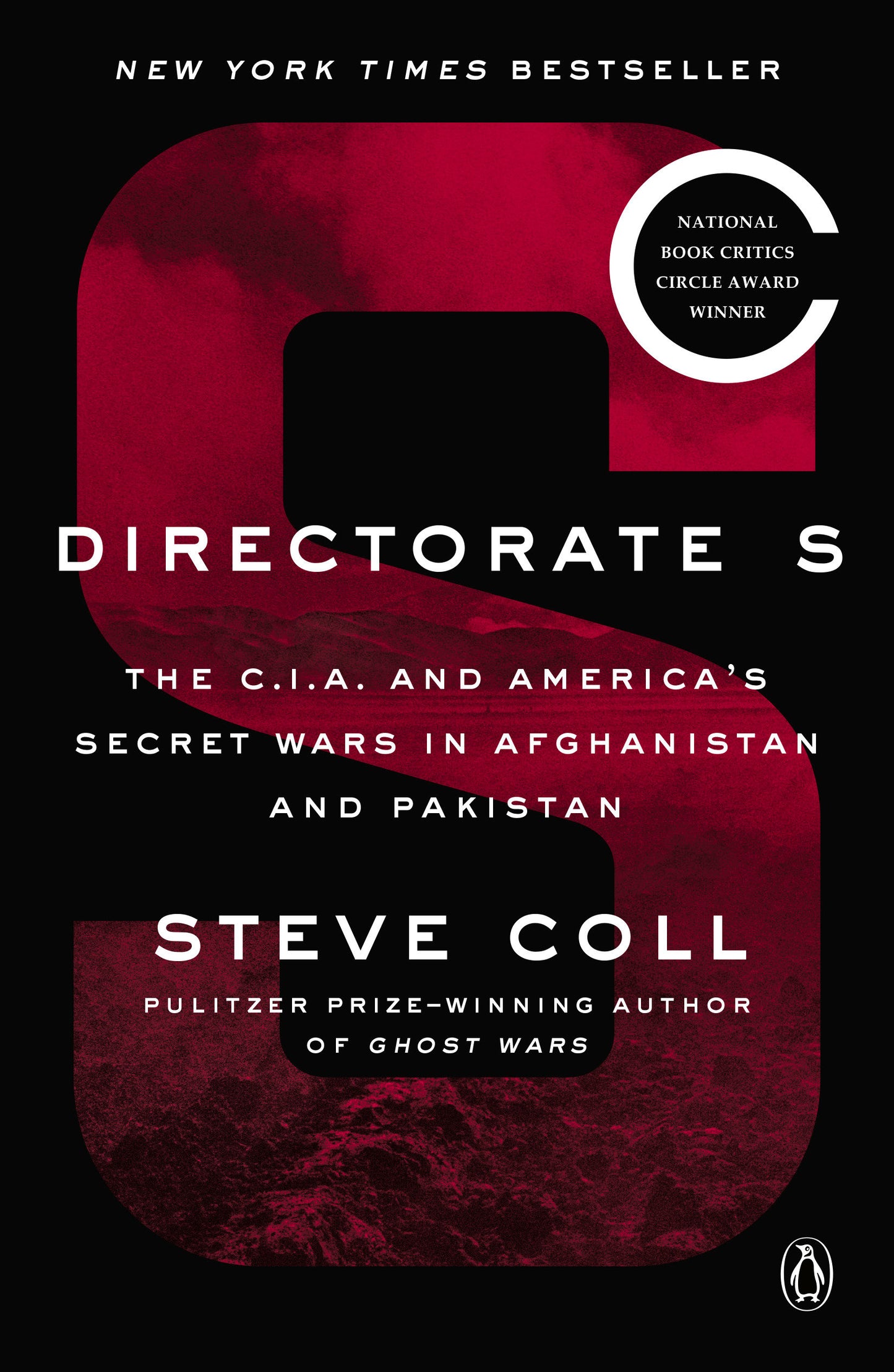 Directorate S - The C.I.A. and America's Secret Wars in Afghanistan and Pakistan