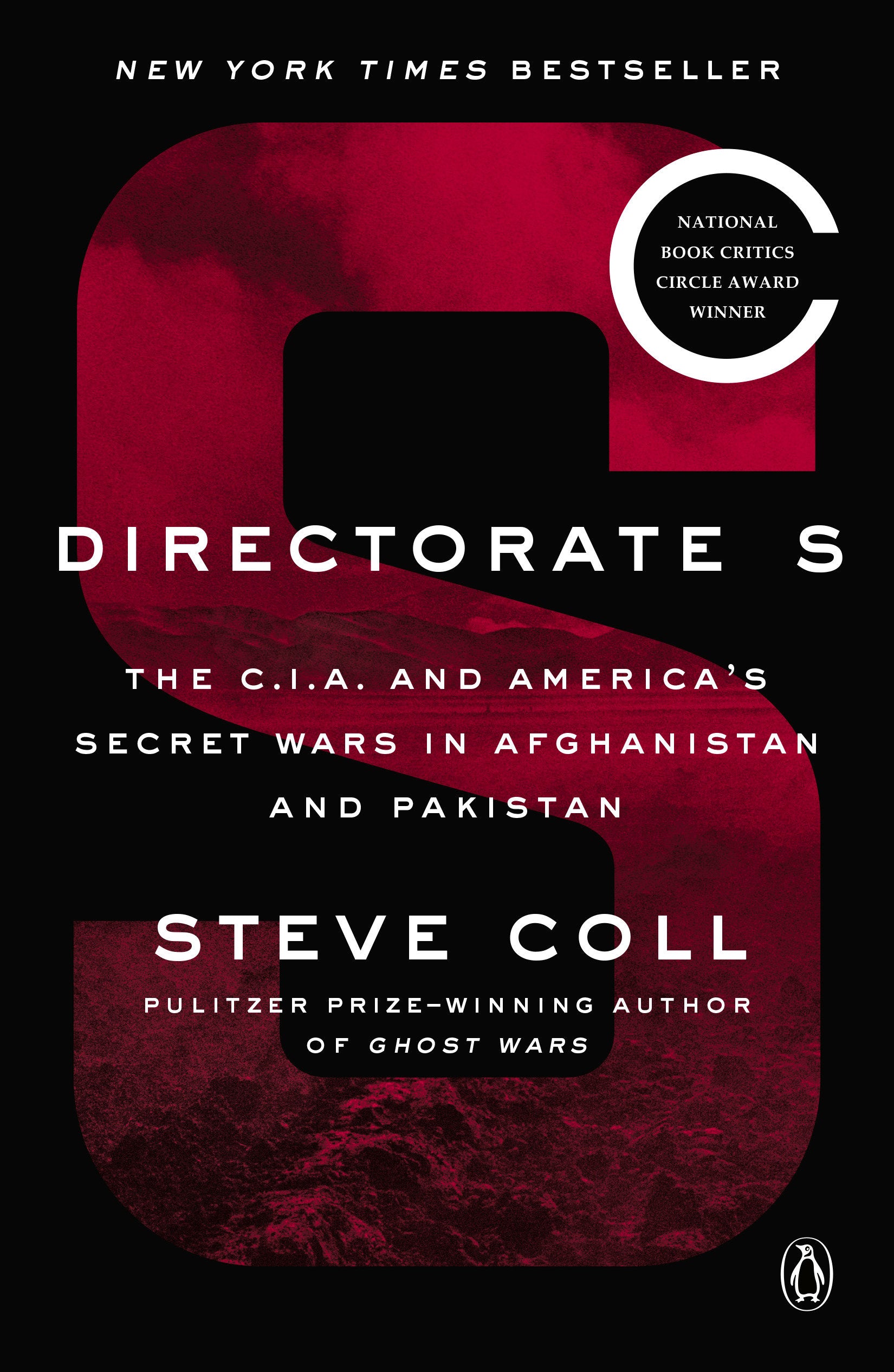 Directorate S - The C.I.A. and America's Secret Wars in Afghanistan and Pakistan