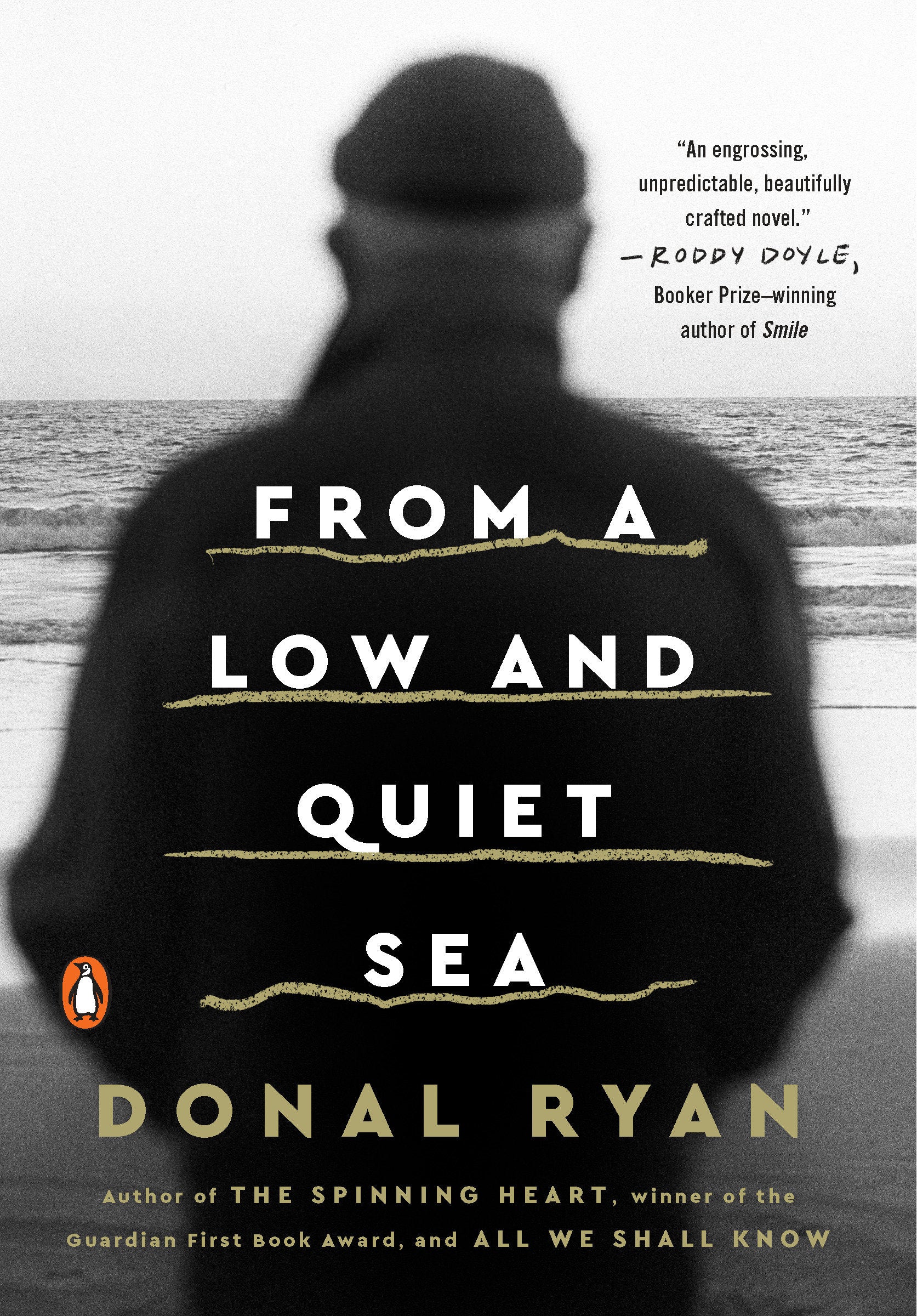 From a Low and Quiet Sea - A Novel