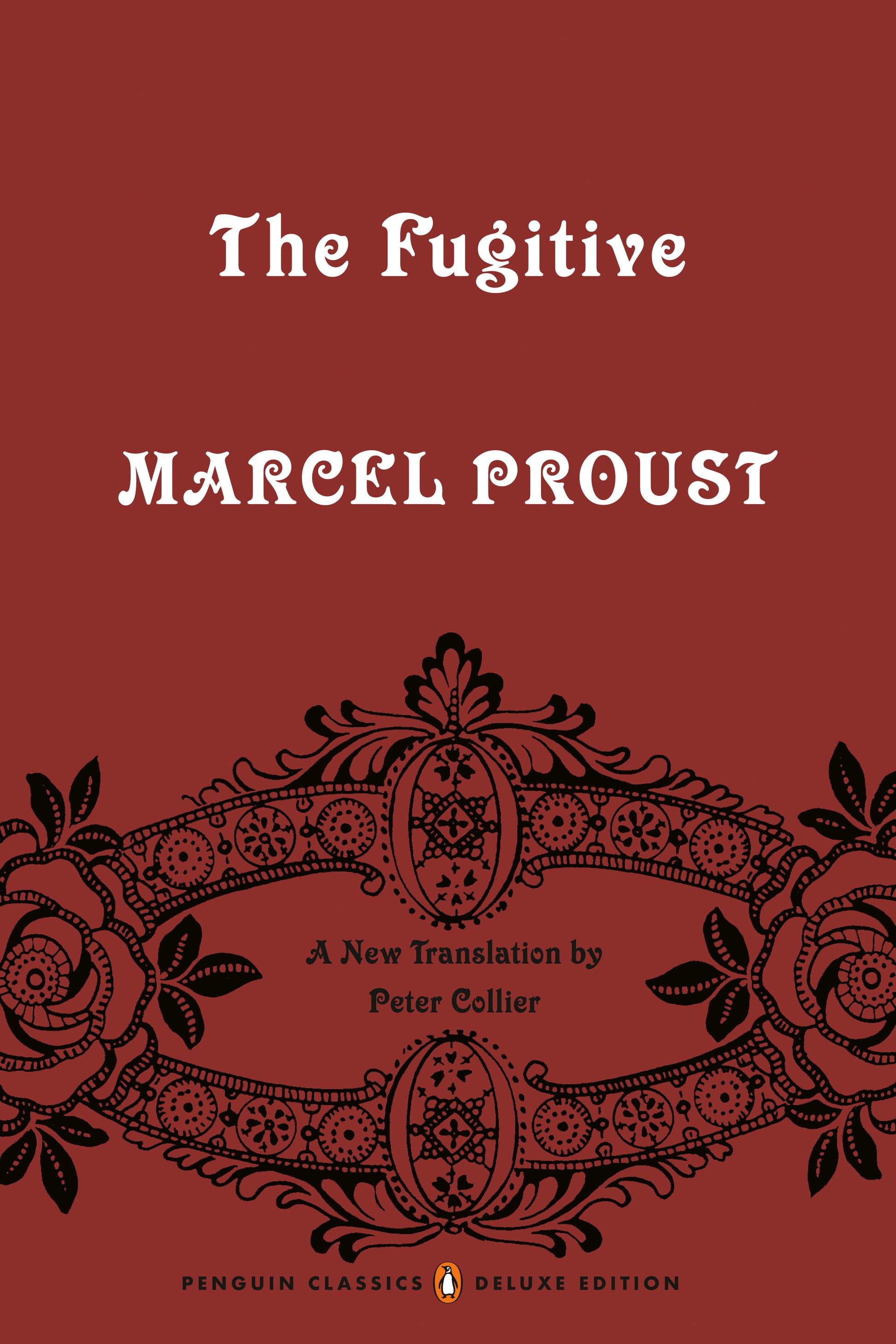 The Fugitive - In Search of Lost Time, Volume 6 (Penguin Classics Deluxe Edition) (In Search of Lost Time) (Book:6)