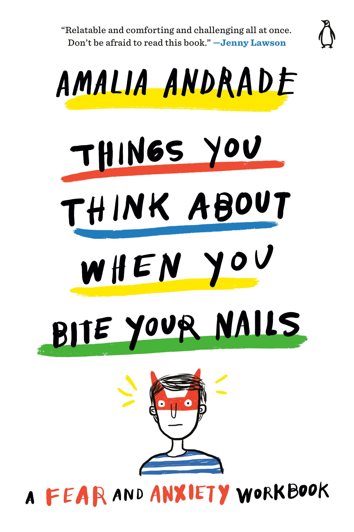 Things You Think About When You Bite Your Nails - A Fear and Anxiety Workbook