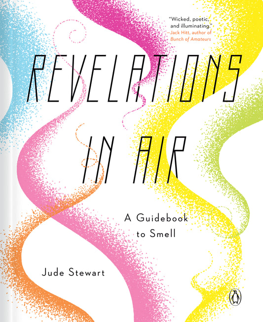 Revelations in Air - A Guidebook to Smell