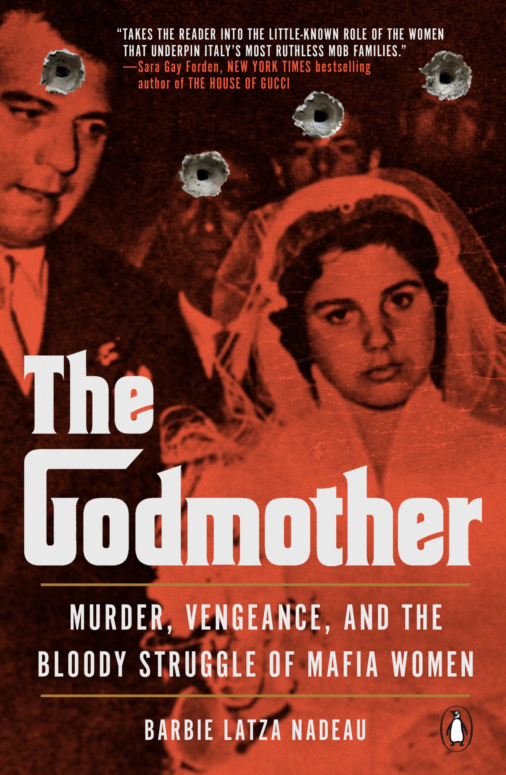 The Godmother - Murder, Vengeance, and the Bloody Struggle of Mafia Women