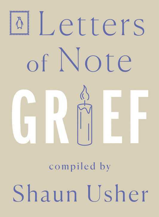 Letters of Note: Grief (Letters of Note) (Book:8)